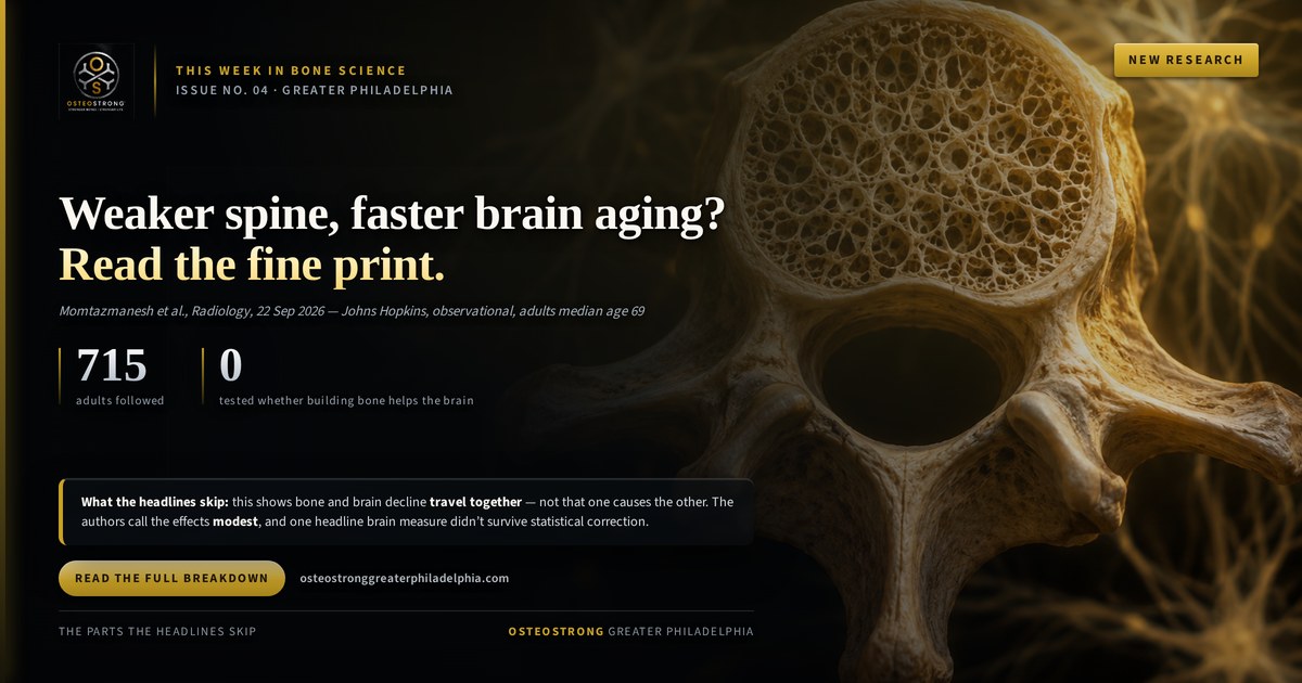 This Week in Bone Science No. 04 — weaker spine, faster brain aging? Read the fine print.